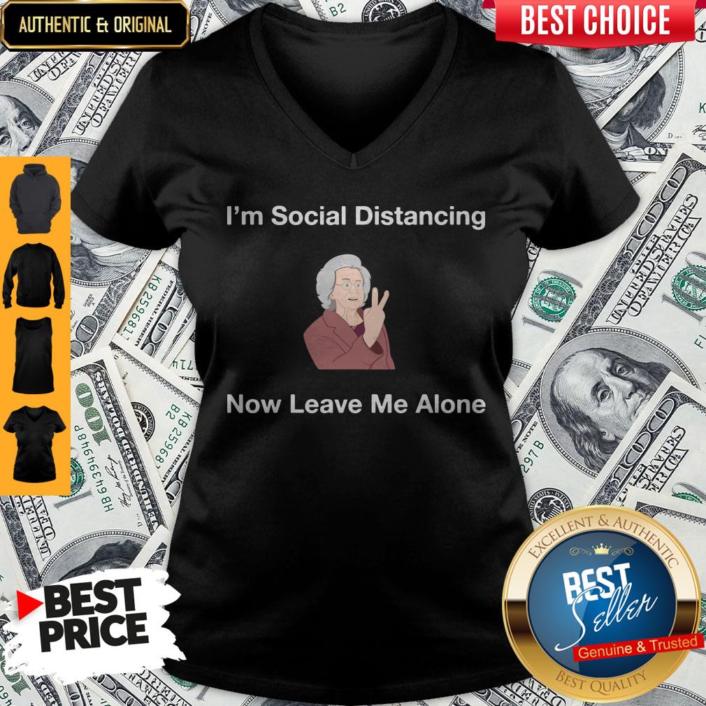 Funny I’m Social Distancing Now Leave Me Alone Shirt - Image 2