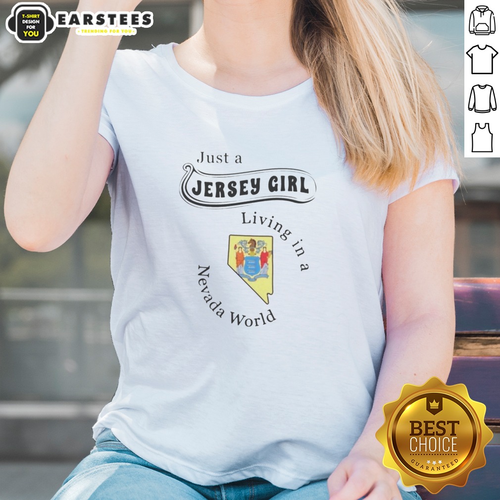 Funny Just A Jersey Girl Living In A Nevada World State Map Shirt - Image 3