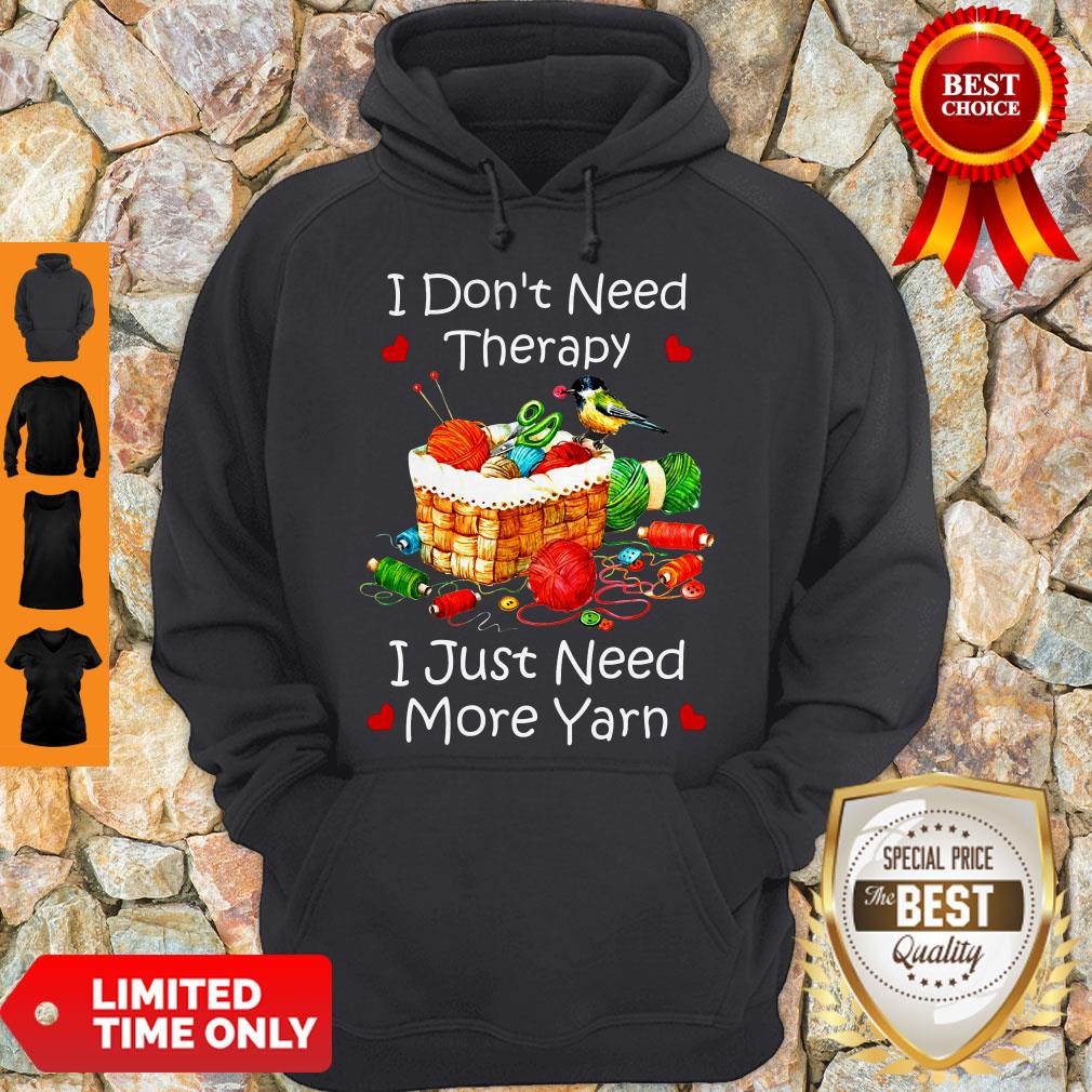 Official I Don’t Need Therapy I Just Need More Yarn Shirt - Image 2