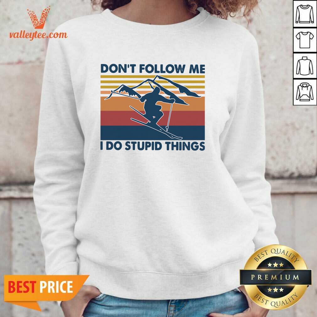 Nice Vintage Snowboarding Dont Follow Me I Do Stupid Things Shirt - Image 4