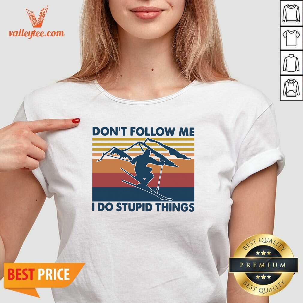 Nice Vintage Snowboarding Dont Follow Me I Do Stupid Things Shirt - Image 5