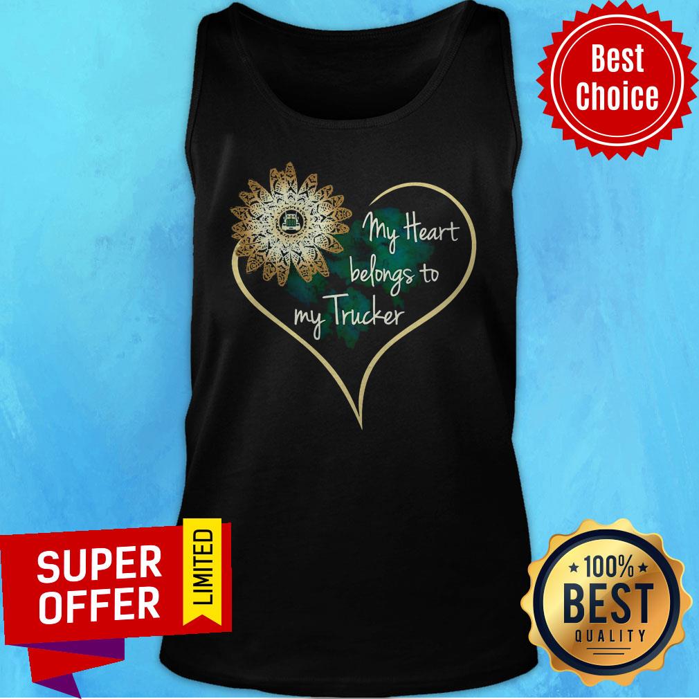 Nice My Heart Belongs To My Trucker Wife Girlfriend Shirt - Image 5
