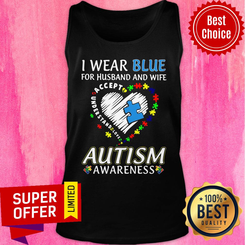 For Husband And Wife Autism Awareness I Wear Blue Shirt - Image 4
