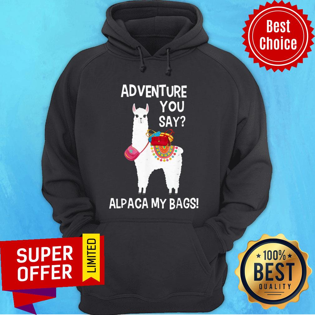 Sheep Adventure You Say Alpaca My Bags Shirt - Image 5