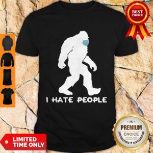 Awesome Bigfoot Mask I Hate People Shirt