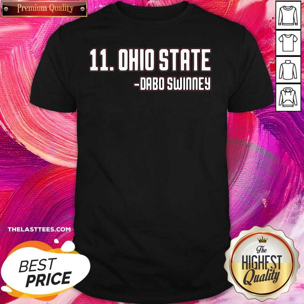 Funny 11 Ohio State Dabo Swinney Shirt