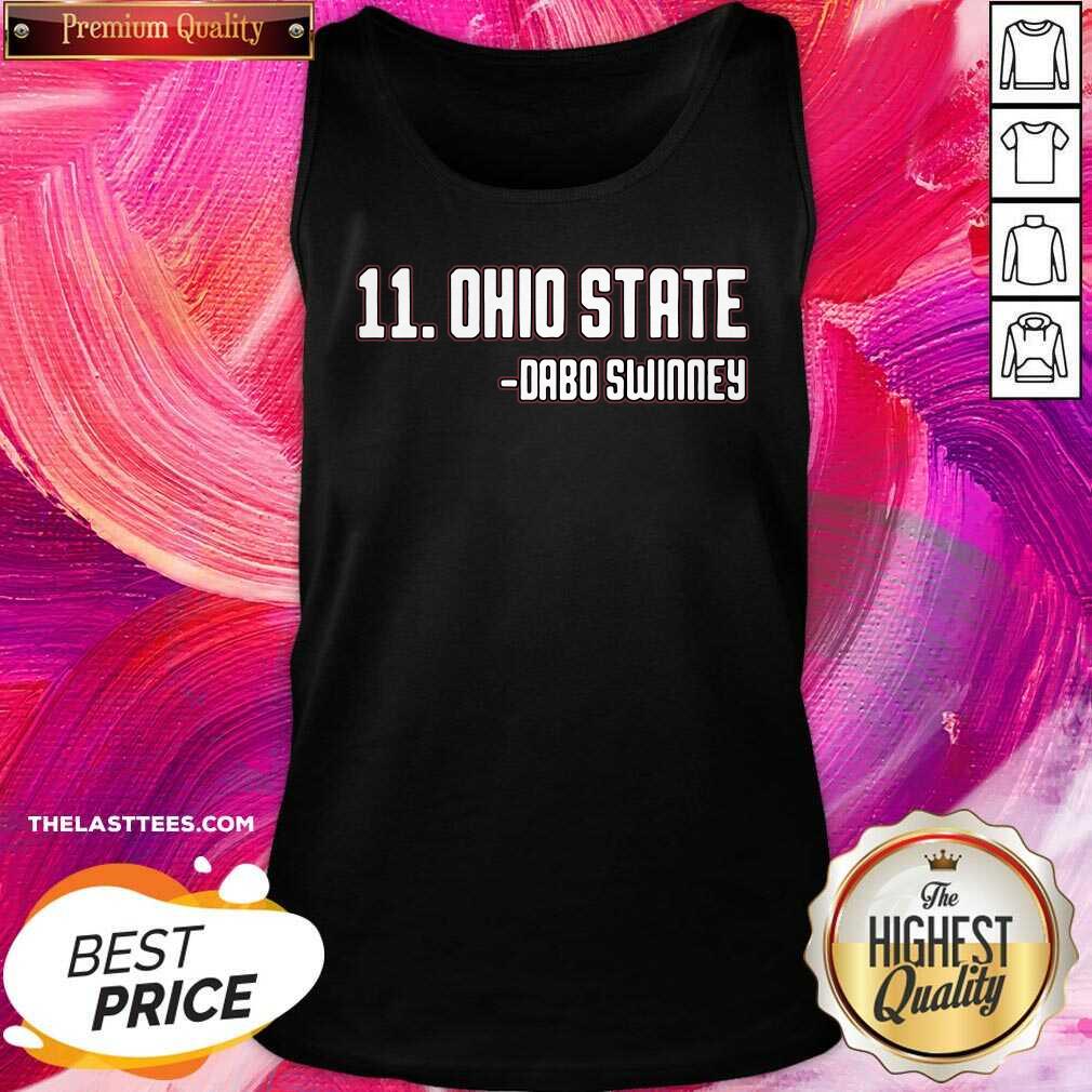 Funny 11 Ohio State Dabo Swinney Shirt - Image 3