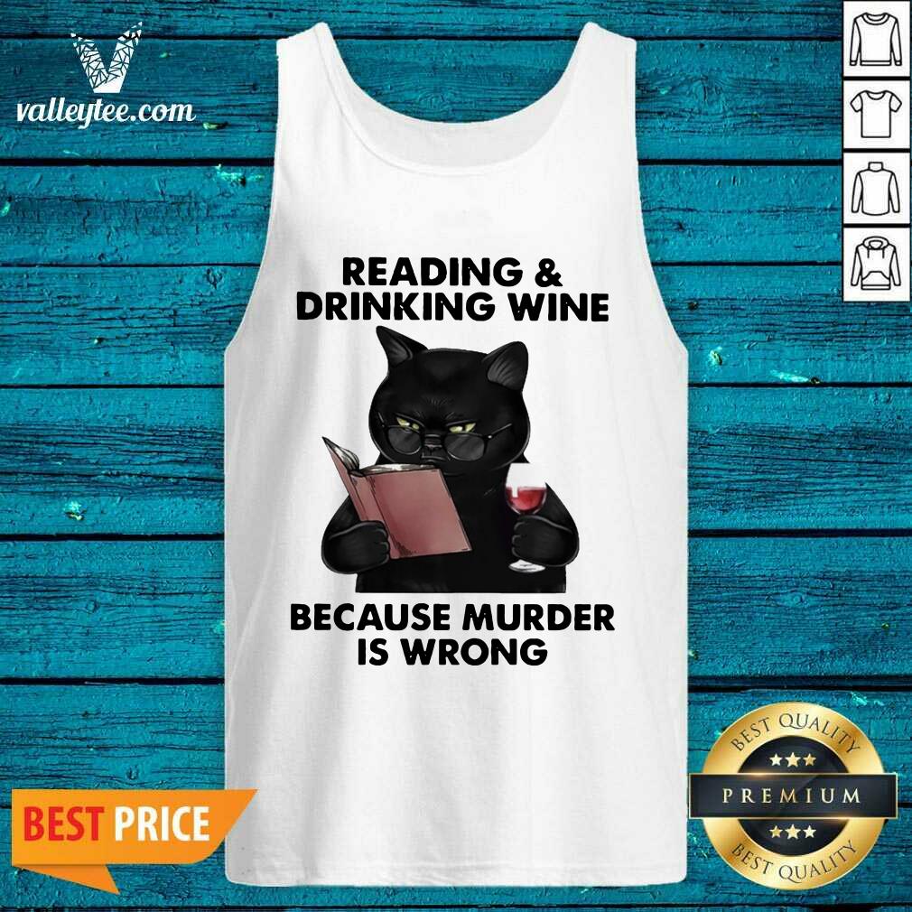 Official Reading and Drinking Wine Because Murder Is Wrong Cat Shirt - Image 4