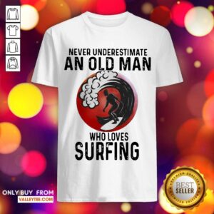 Luxury Never Underestimate An Old Man Who Loves Surfing THe Moon Shirt
