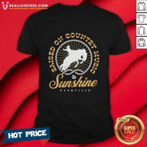 Raised On Country Sunshine Nashville T-shirt
