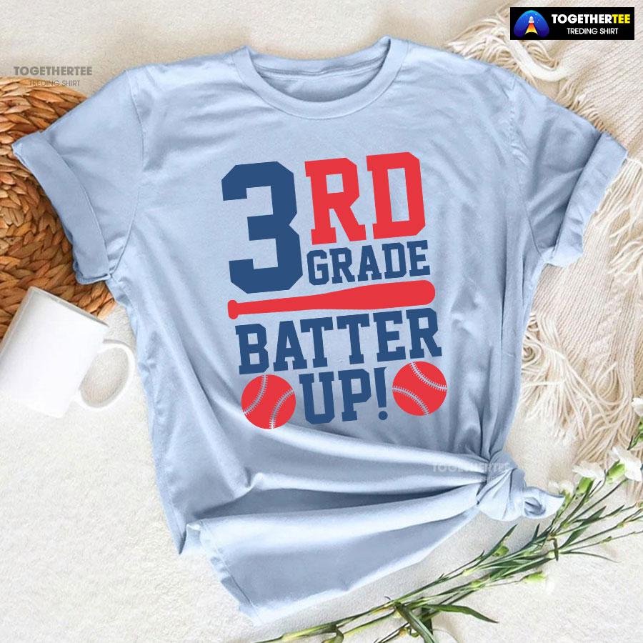 3rd Grade Batter Up Baseball Third Grade Student Back To School T-Shirt - Image 7