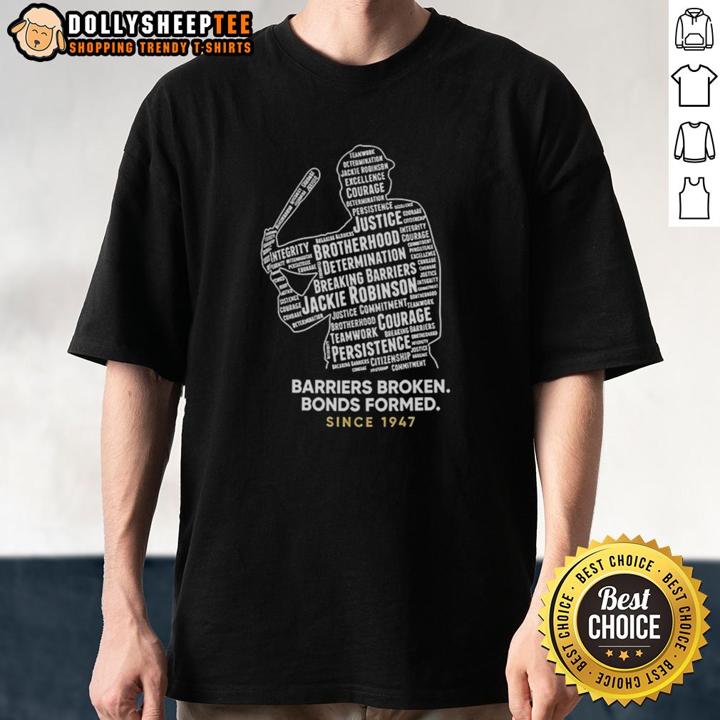 Official Jackie Robinson Day Barriers Broken Bonds Formed Since 1947 T-Shirt