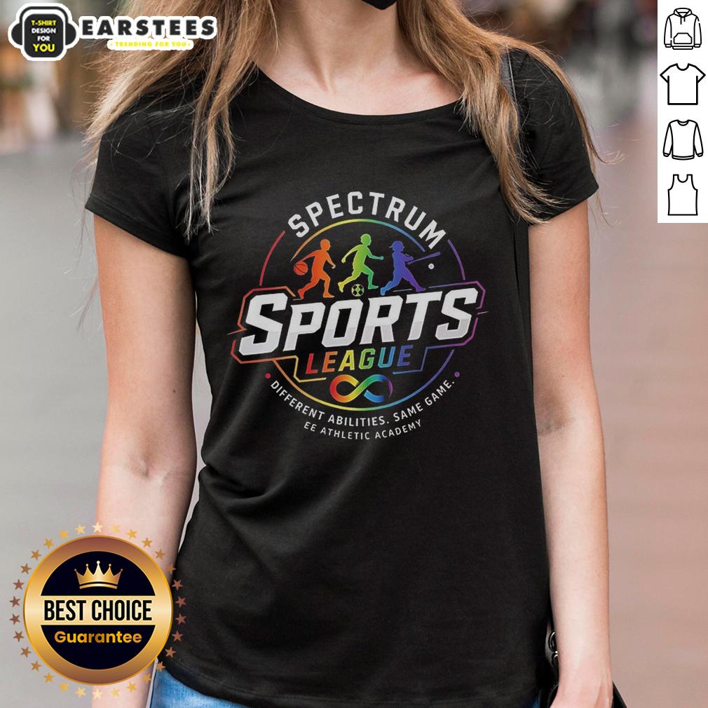 Good Spectrum Sports League Different Abilities Same Game T-Shirt - Image 3