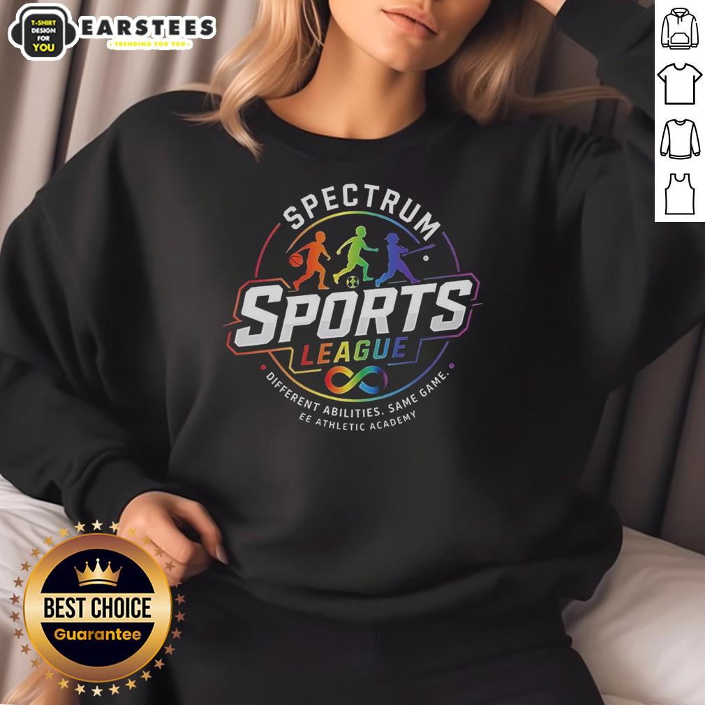 Good Spectrum Sports League Different Abilities Same Game T-Shirt - Image 5