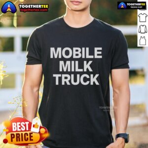 Top Mobile Milk Truck T-Shirt