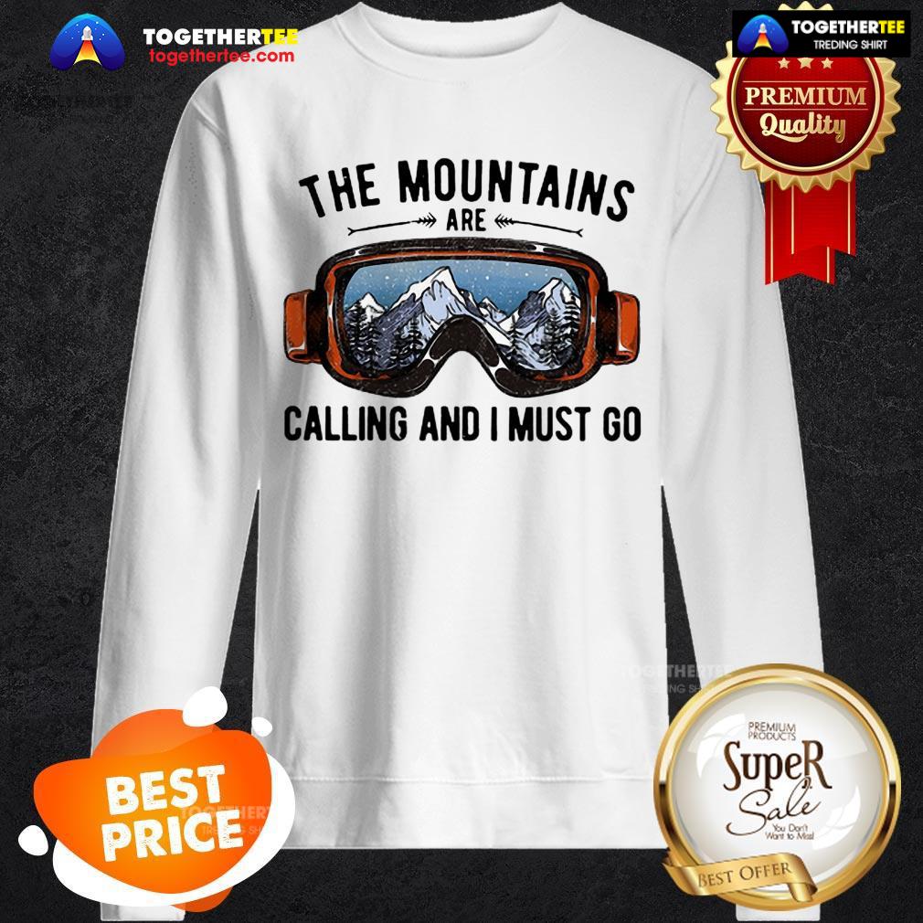 Official Skiing Sunglasses The Mountains Are Calling And I Must Go Shirt - Image 4