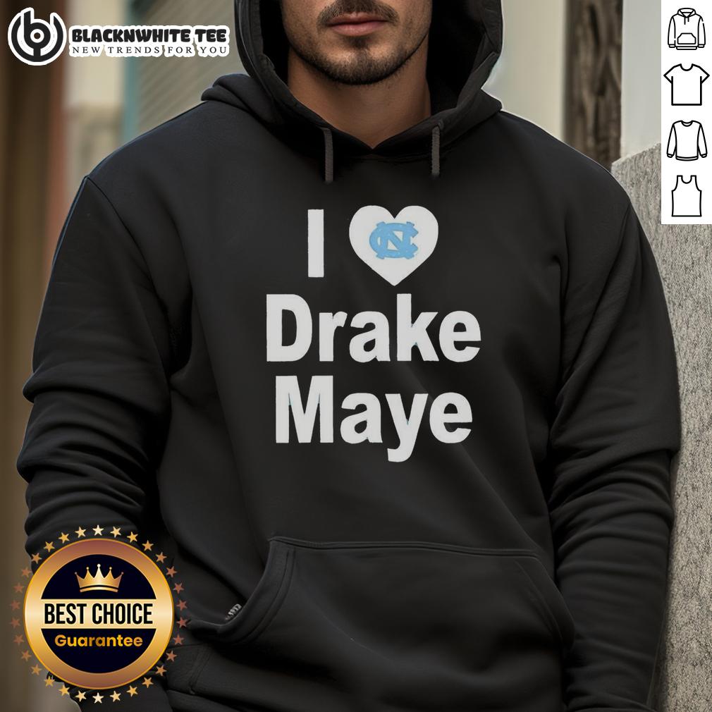 Top Unc Tar Heels I Love Drake Maye T-Shirt - Image 2