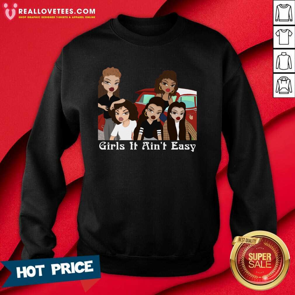 Funny Mi Vida Loca Girls It Ain’t Easy Shirt - Image 3