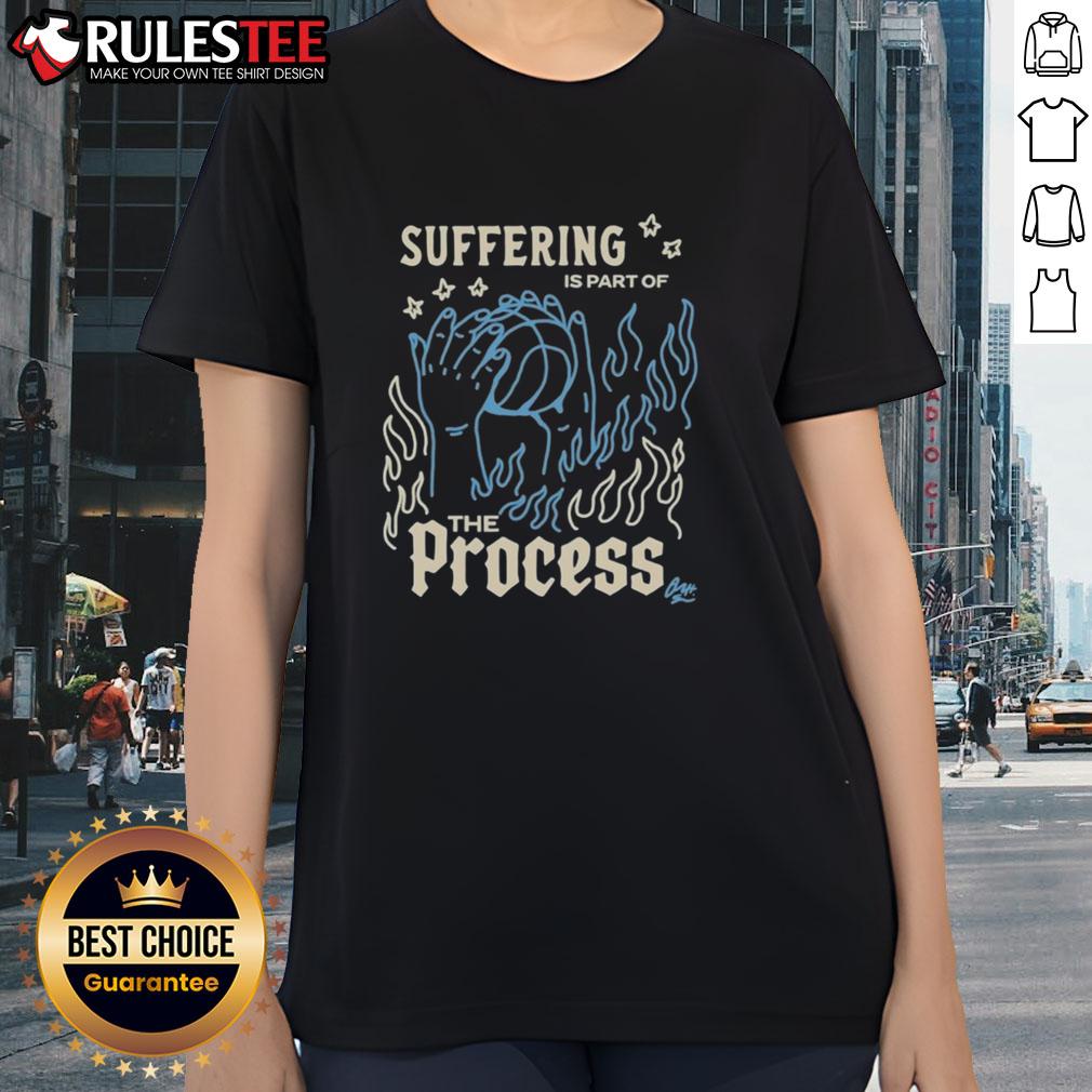 Good Suffering Is Part Of The Process NBA T-Shirt - Image 3