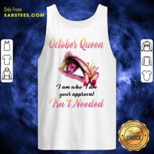 Alternative view of Top Eye And Butterfly October Queen I Am Who I Am Your Approval Shirt