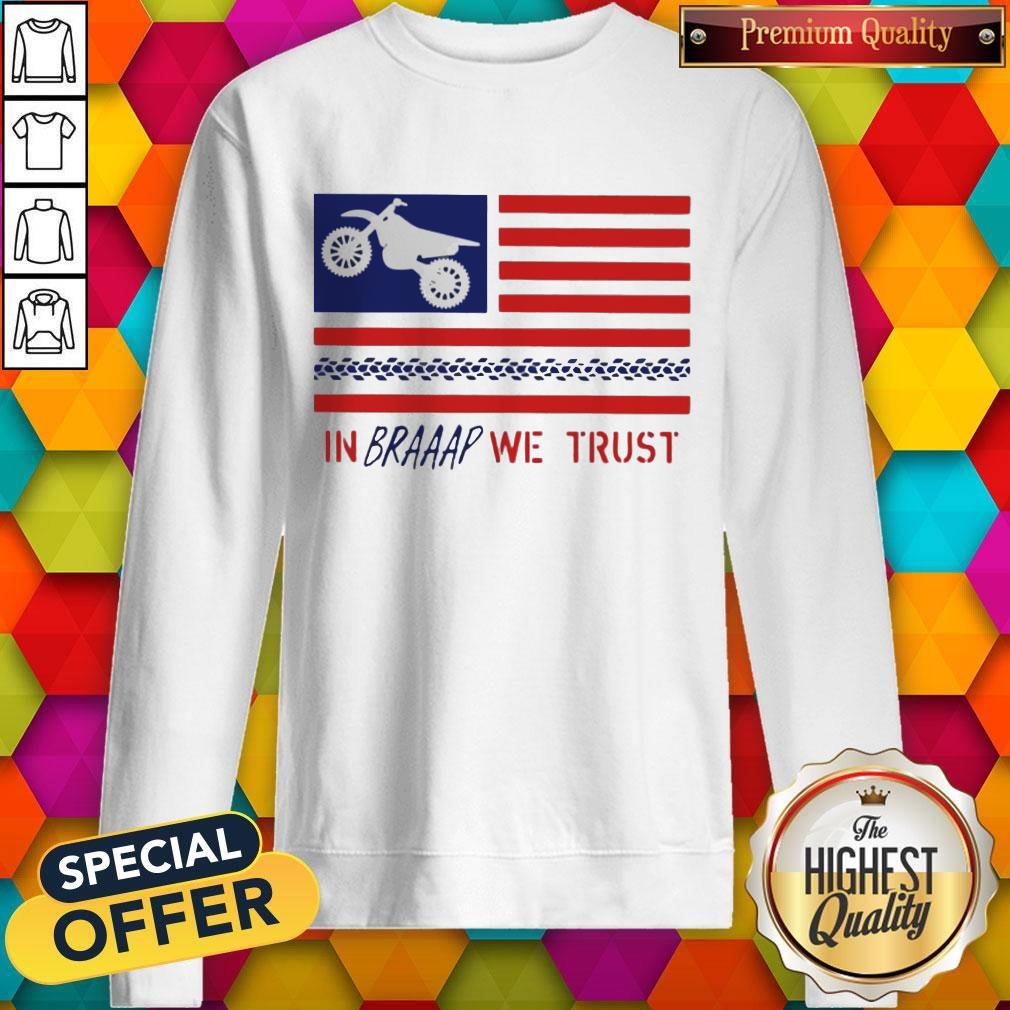 In Braaap We Trust Dirt Bike Patriotic USA Shirt - Image 5