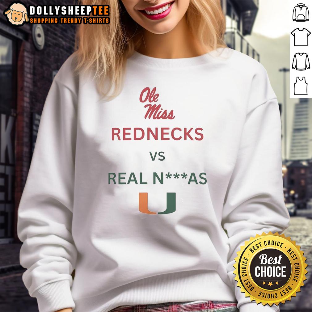 Top Ole Miss Rebels Red Necks Vs Miami Hurricanes Real N—As T-Shirt - Image 5