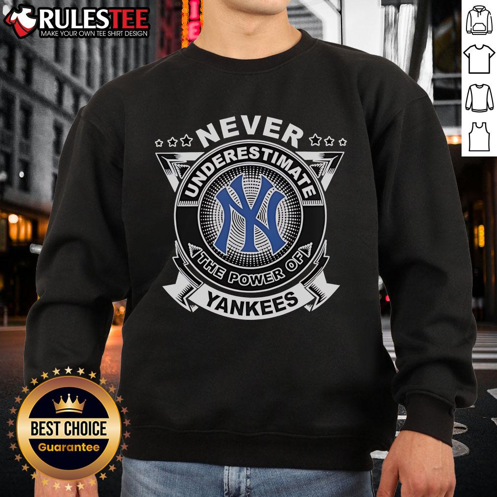 Awesome Never Underestimate The Power Of New York Yankees T-Shirt - Image 5