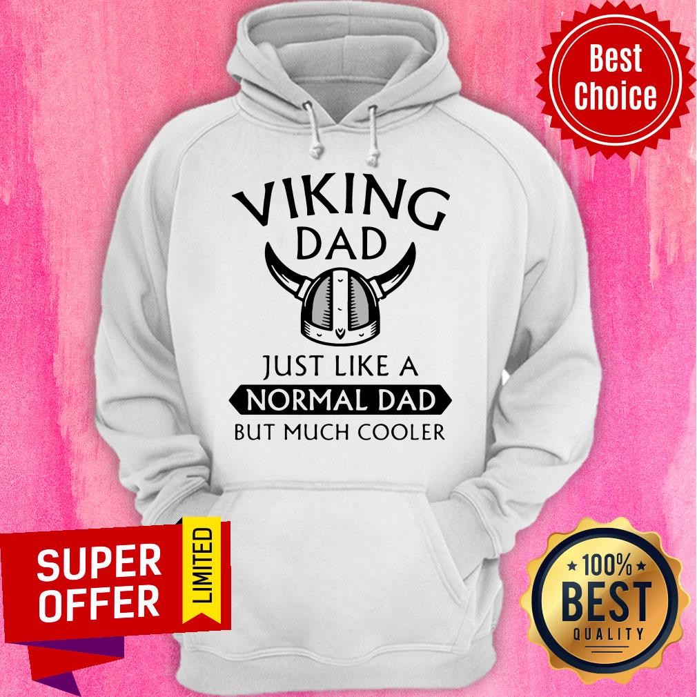 Viking Dad Just Like A Normal Dad But Much Cooler Shirt - Image 3