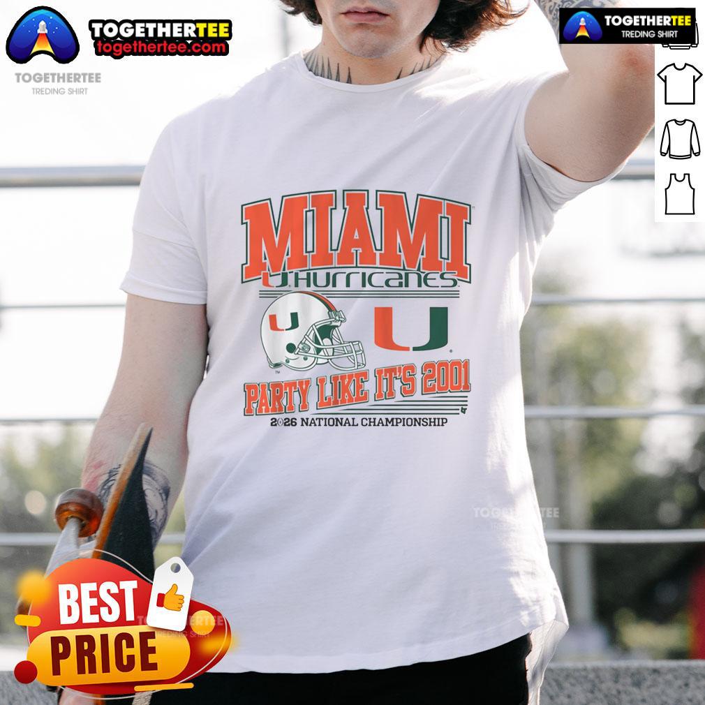 Official Miami Football CFP Party Like It's 2001 T-Shirt
