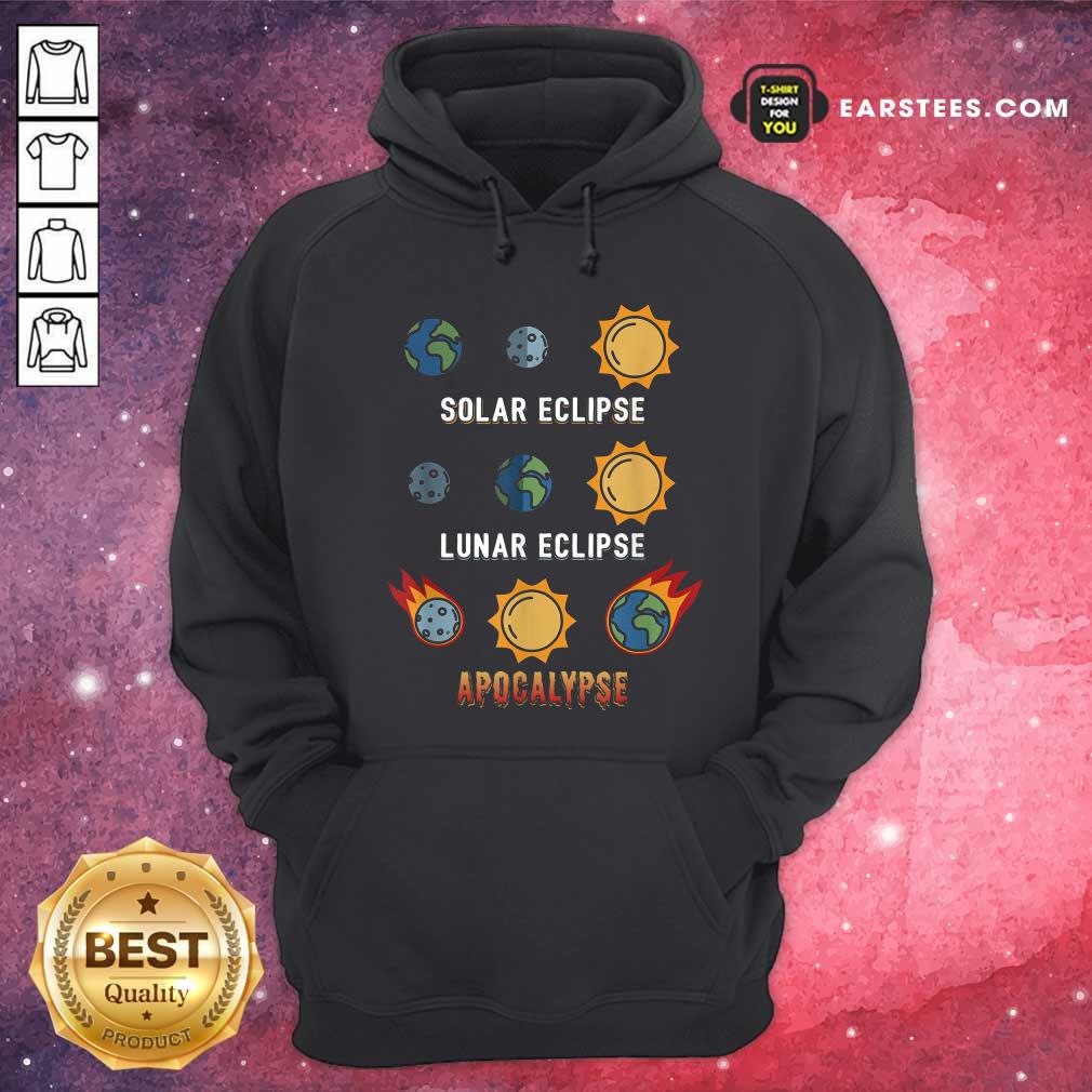 Nice Lunar Eclipse Solar Eclipse Apocalypse Shirt - Image 2