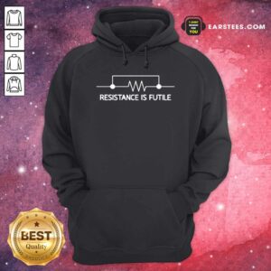 Official Electrical Circuit Resistance Is Futile Shirt