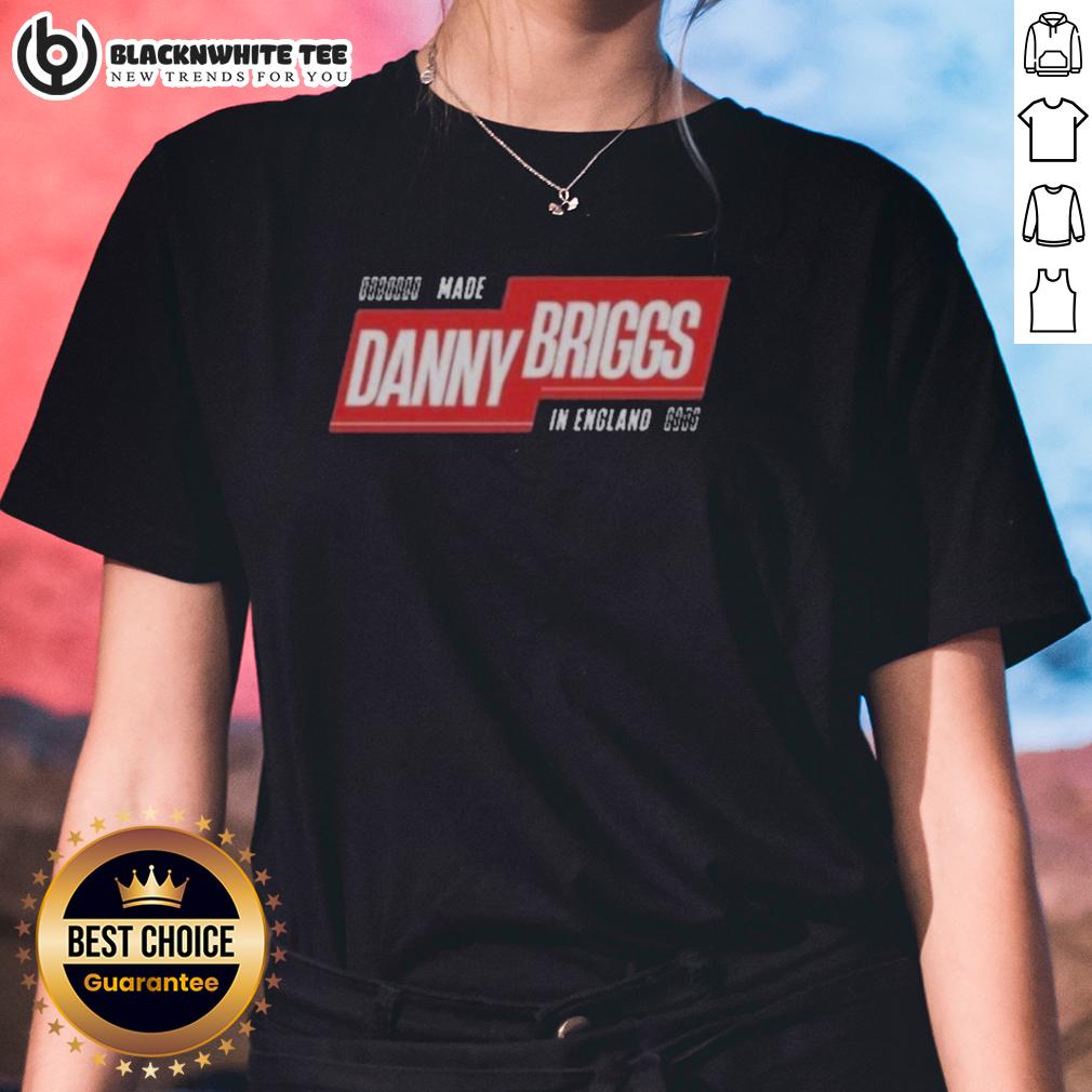 Top Made Danny Briggs In England T-Shirt - Image 3