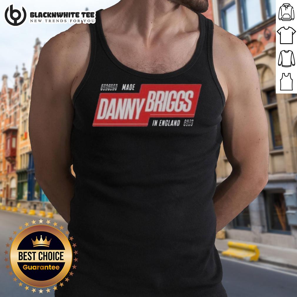 Top Made Danny Briggs In England T-Shirt - Image 4