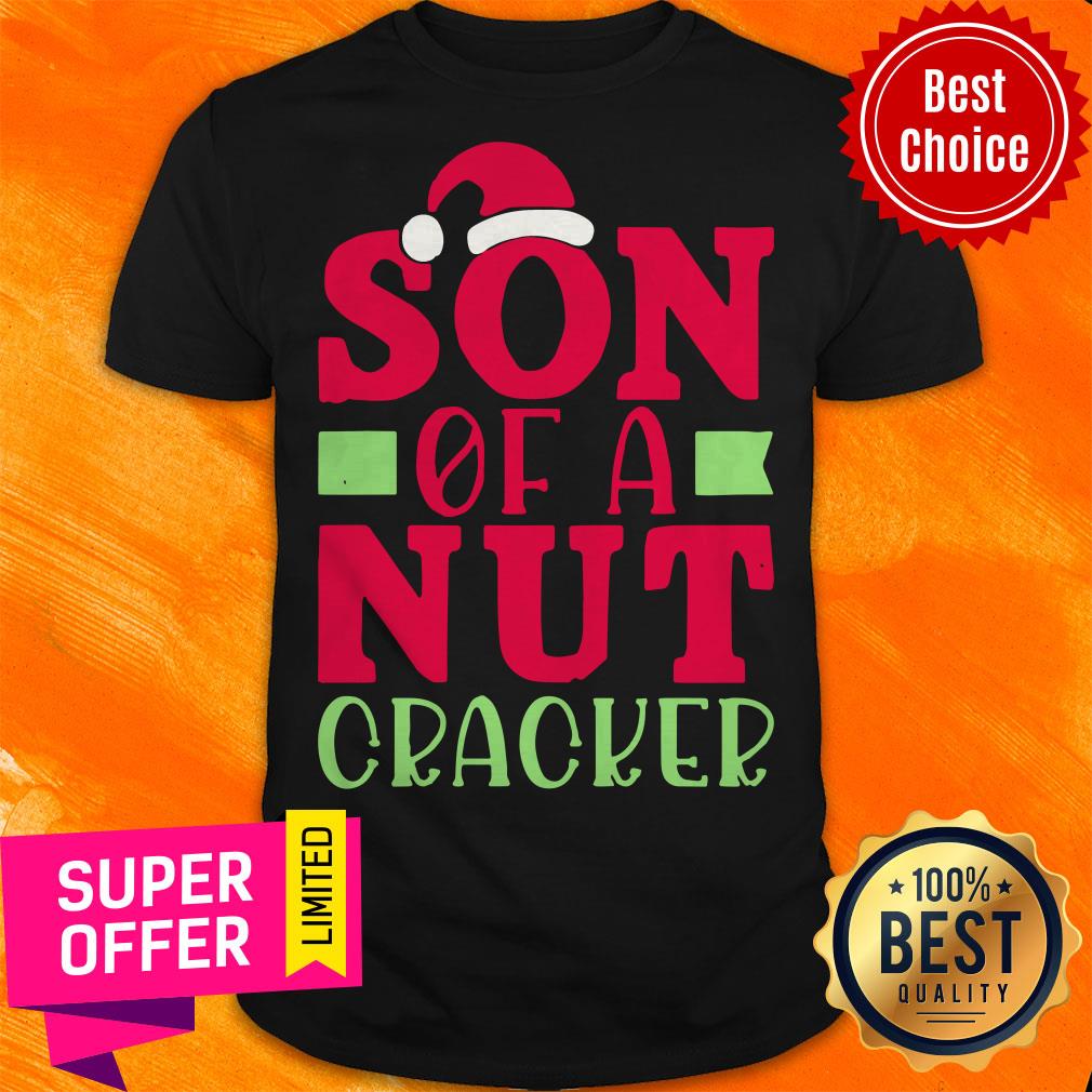 Premium Son of a Nut Cracker Christmas Joke Shirt