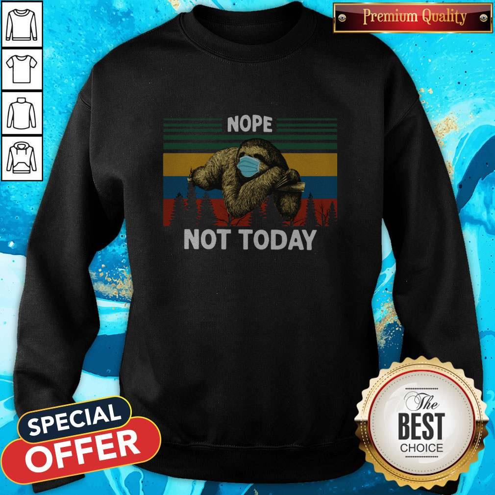 Top Sloth Face Mask Nope Not Today Shirt - Image 4