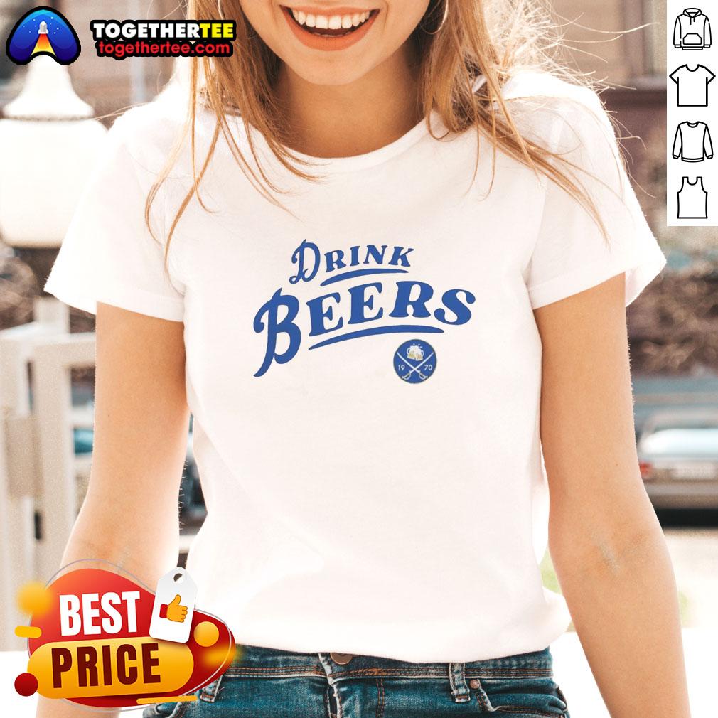 Good Buffalo Sabres Hockey 2026 Drink Beers Curved T-Shirt - Image 3