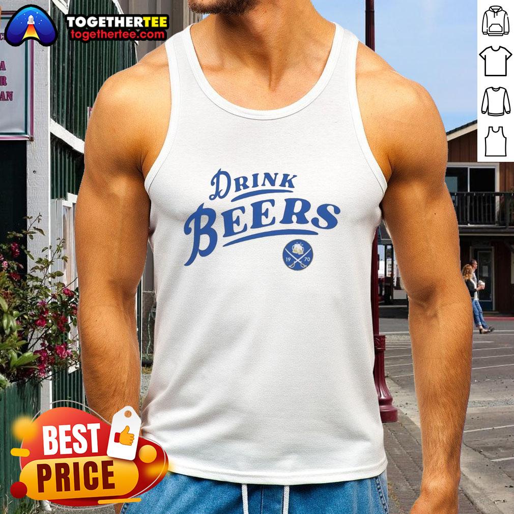 Good Buffalo Sabres Hockey 2026 Drink Beers Curved T-Shirt - Image 4