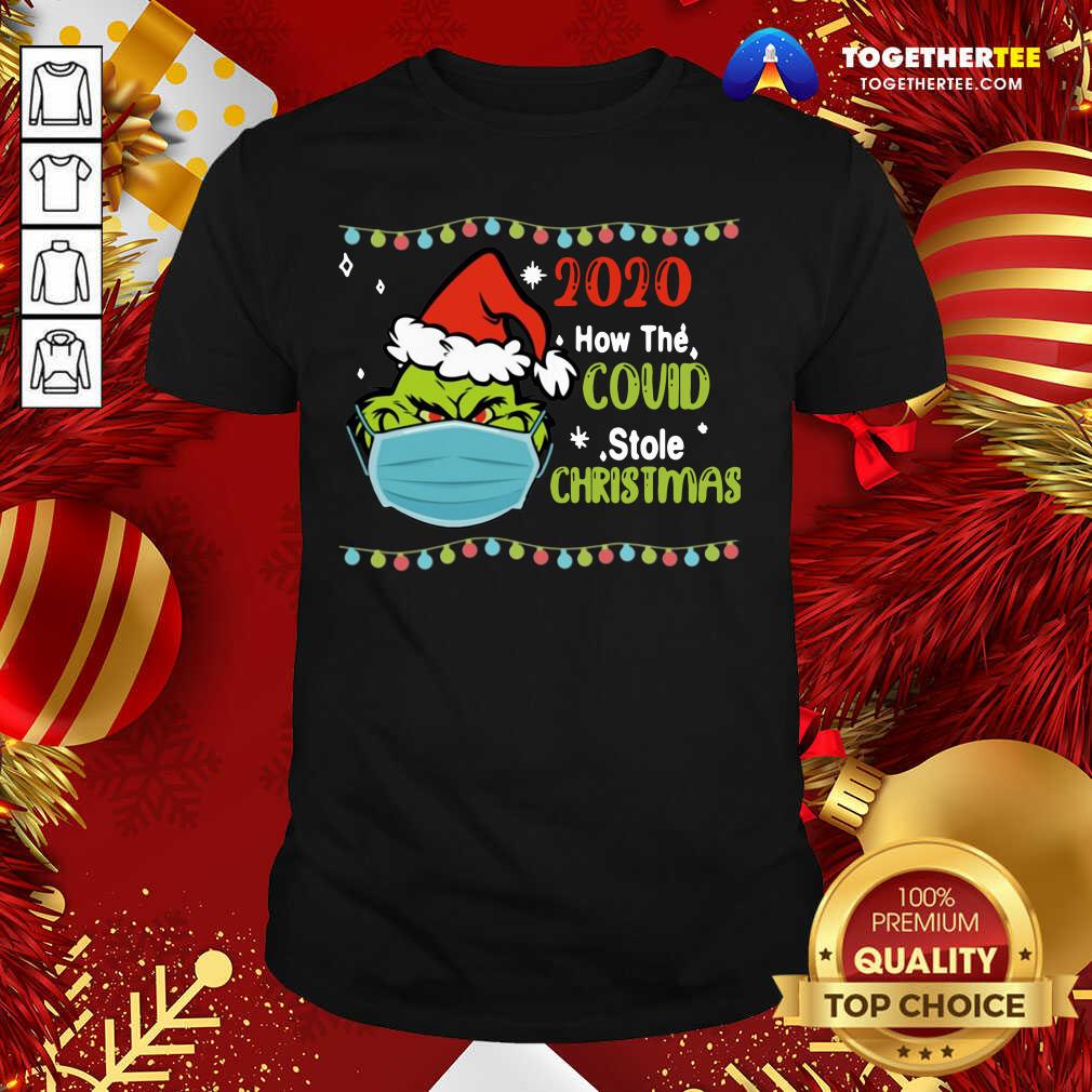 Cute Grinch 2020 How Covid Stole Christmas Shirt