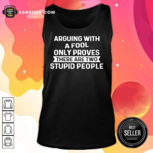 Alternative view of Arguing With A Fool Only Proves Shirt