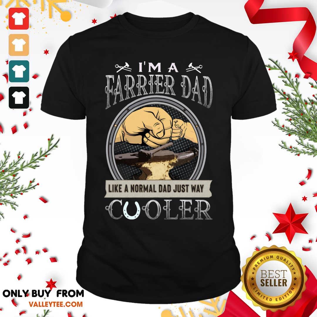 Im A Farrier Dad Cuoler Shirt
