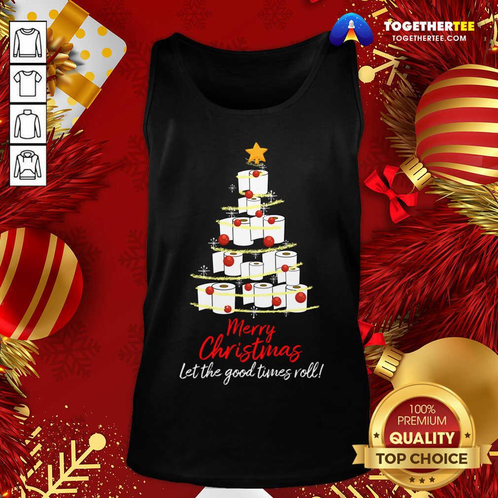 Perfect Toilet Paper Tree Merry Christmas Let The Good Times Roll Shirt - Image 3