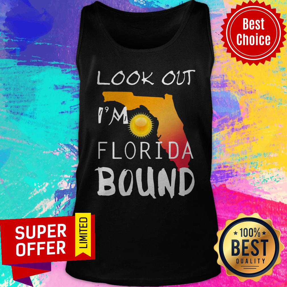 Awesome Look Out I’m Florida Bound Shirt - Image 5