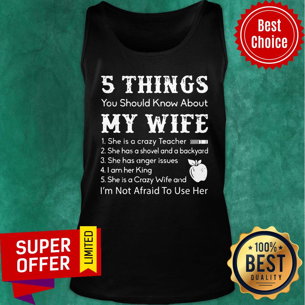 Top 5 Things You Should Know About My Wife Shirt - Image 3