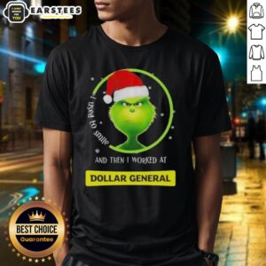 Premium Grinch Christmas I Used To Smile And Then I Worked At Dollar General T-Shirt