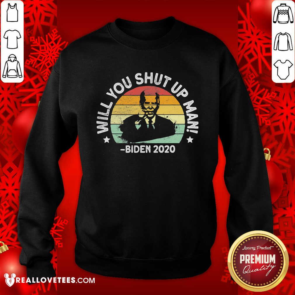 Cool Will You Shut Up Man Joe Biden 2020 President Election Vintage Shirt - Image 3