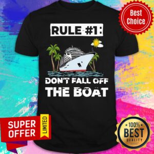 Cruise Don't Fall Off The Boat Shirt