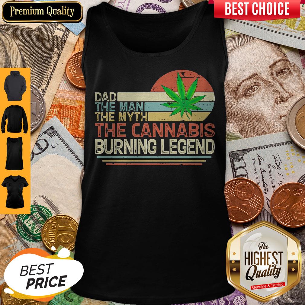 Dad The Man The Myth The Cannabis Burning Legend Weed Vintage Shirt - Image 5