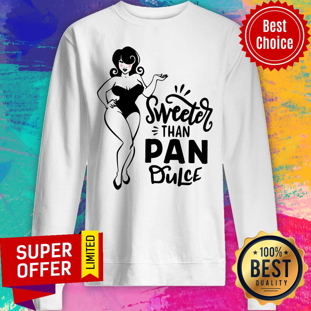Girl Sweeter Than Pan Dulce Shirt - Image 4