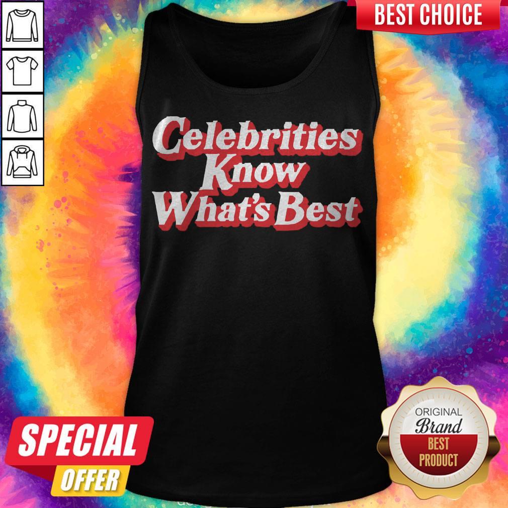Official Celebrities Know What’s Best Shirt - Image 3