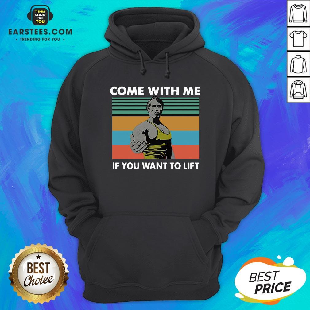 Awesome Arnold Schwarzenegger Come With Me If You Want To Lift Vintage Shirt - Image 2